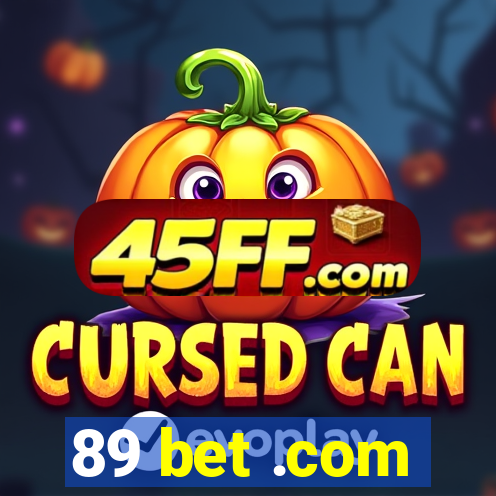 89 bet .com